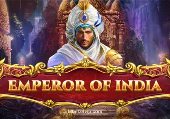 Hình ảnh Emperor Of India tại f8bet